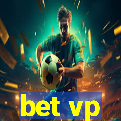 bet vp